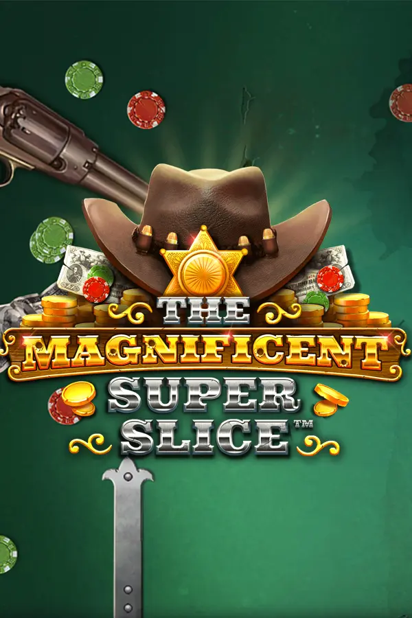 The Magnificent SuperSlice